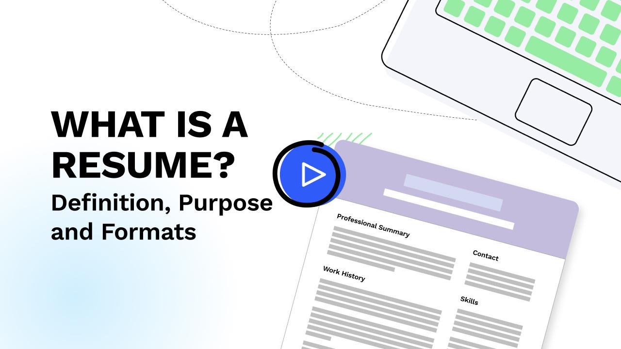 What is a resume definition purpose formats