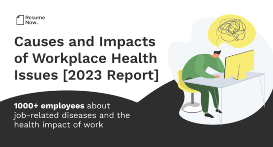 Banner graphic with the title Causes and Impacts of Workplace Health Issues [2023 Report]. 1000+ employees about job-related diseases and the impact of work on their health.